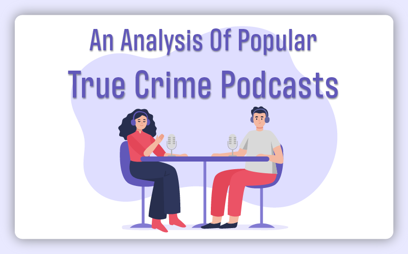 An analysis of popular true crime podcasts