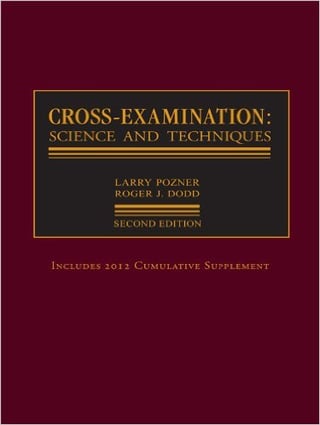 Pozner and Dodd Cross Examination Tips