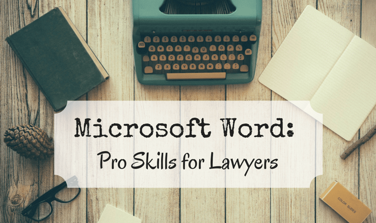 Microsoft-Word-Pro-Skills-For-Lawyers Microsoft-Word-Pro-Skills-For-Lawyers